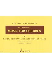 Music for Children - Vol. 3 - Major Dominant and Subdominant Triads