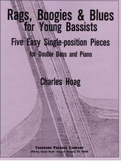Rags, Boogies & Blues for Young Bassists: Five Easy Single-position Pieces for Double Bass and Piano