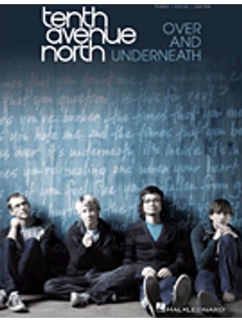 Tenth Avenue North - Over and Underneath