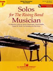 Solos For The Rising Band Musician (Mallet Percussion Solo Book)
