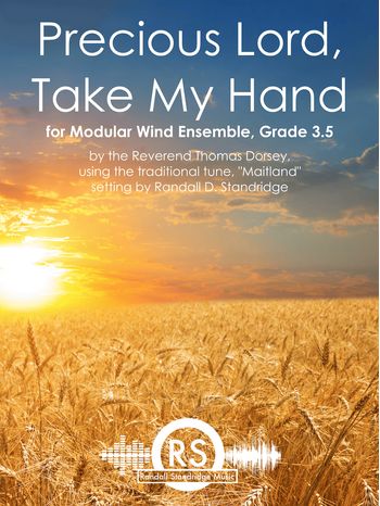 Precious Lord, Take My Hand (for Modular Wind Ensemble)