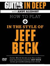 Guitar World: How to Play in the Style of Jeff Beck [Guitar]