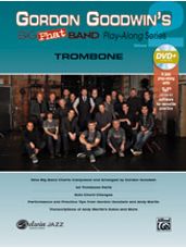 Gordon Goodwin's Big Phat Band Play-Along Series: Trombone, Vol. 2