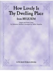 How Lovely Is Thy Dwelling Place (from Requiem) [Organ and Piano]