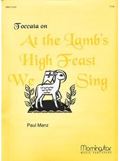 Toccata on At the Lamb's High Feast