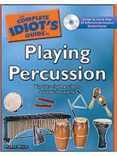 Complete Idiot's Guide to Playing Percussion, The