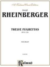Twelve Fughettas, Op. 123B [Organ]