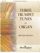 Three Trumpet Tunes for Organ