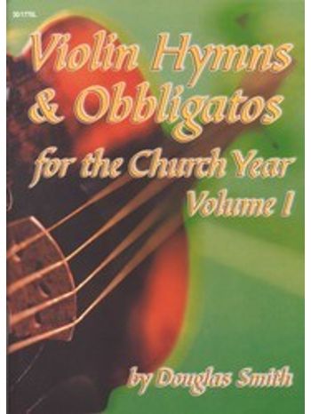 Violin Hymns and Obbligatos, Vol. 1