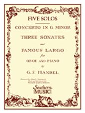 Three Sonates, Famous Largo and Concerto G Minor