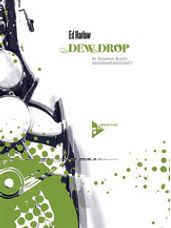 Dew Drop [4 Saxophones AAAA/AAAT/AATA/AATT]