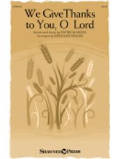 We Give Thanks to You, O Lord (arr. Douglas Nolan)