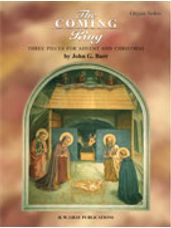 Coming King (Three Pieces for Advent and Christmas) [Organ], The
