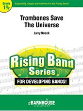 Trombones Save the Universe