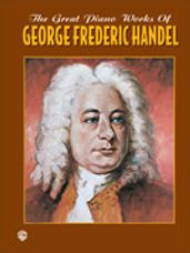 Great Piano Works of George Frideric Handel, The