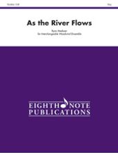 As the River Flows  (Interchangeable Woodwind Ensemble)